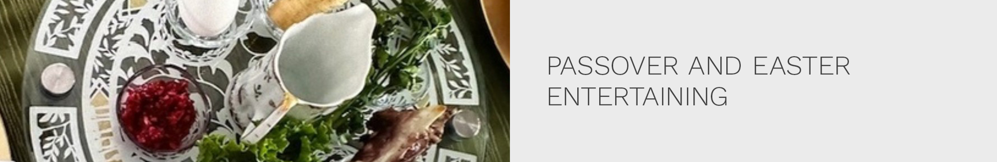 Passover and Easter Entertaining