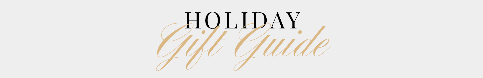 Holiday Gift Guide